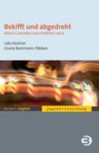 Bekifft und abgedreht als eBook von Udo Küstner, Gisela Beckmann-Többen - Balance Buch + Medien