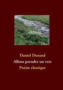 Allons prendre un vers als Buch von Daniel Durand - Books on Demand GmbH