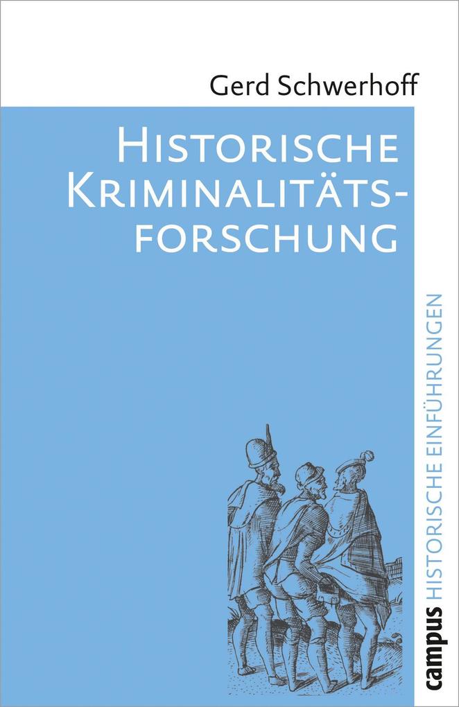Historische Kriminalitätsforschung Gerd Schwerhoff - Bild 5