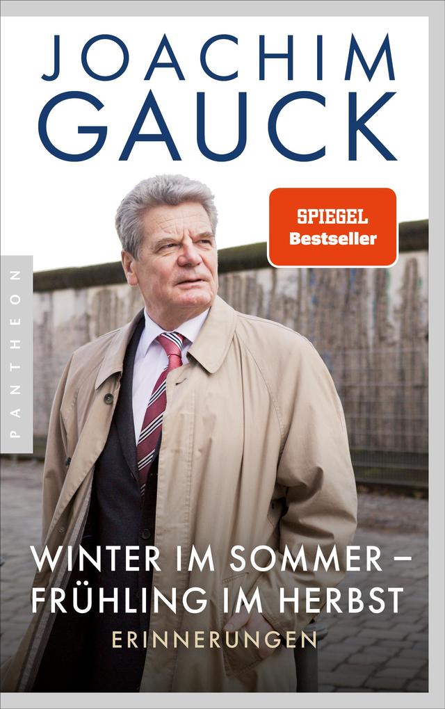 Winter im Sommer - Frühling im Herbst - Joachim Gauck