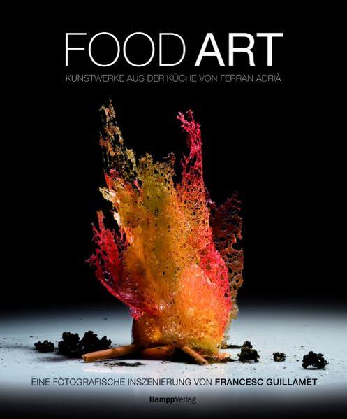 Food Art - Francesc Guillamet/ Ferran Adrià