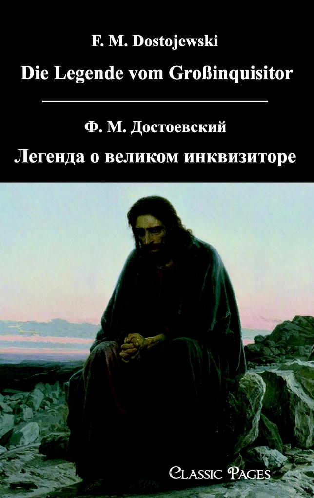 Die Legende vom Großinquisitor/Legenda o Velikom Inkvisitore - F. M. Dostojewski/ Fjodor M. Dostojewskij