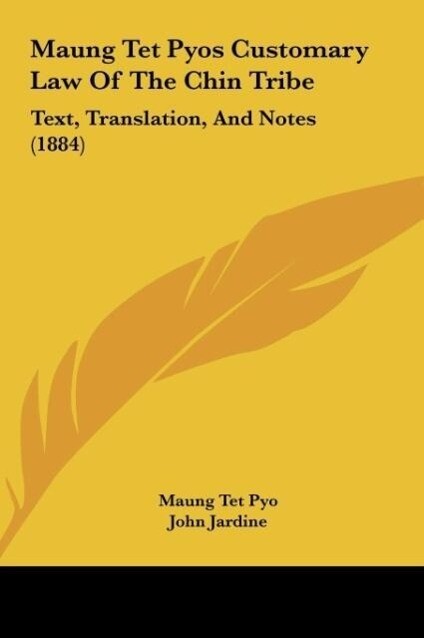 Maung Tet Pyos Customary Law Of The Chin Tribe als Buch von Maung Tet Pyo - Kessinger Publishing, LLC