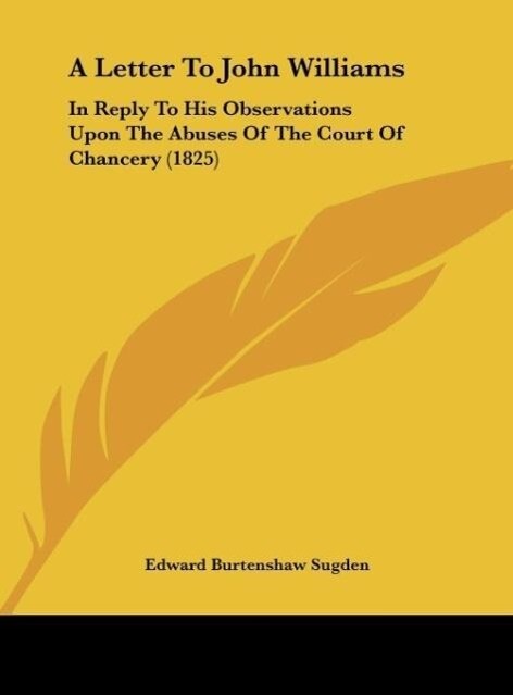 A Letter To John Williams als Buch von Edward Burtenshaw Sugden - Kessinger Publishing, LLC