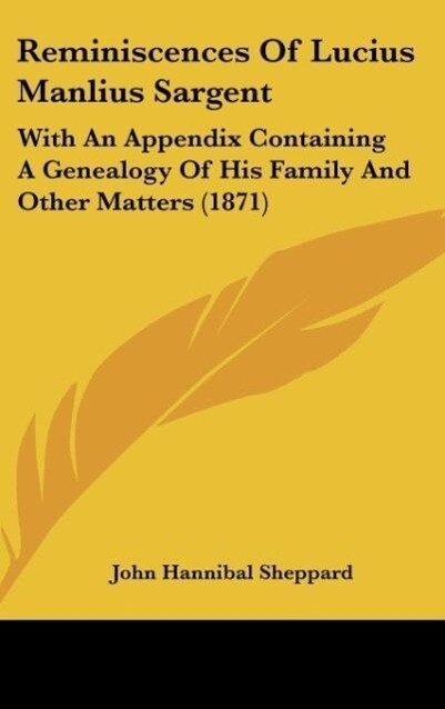 Reminiscences Of Lucius Manlius Sargent als Buch von John Hannibal Sheppard - Kessinger Publishing, LLC