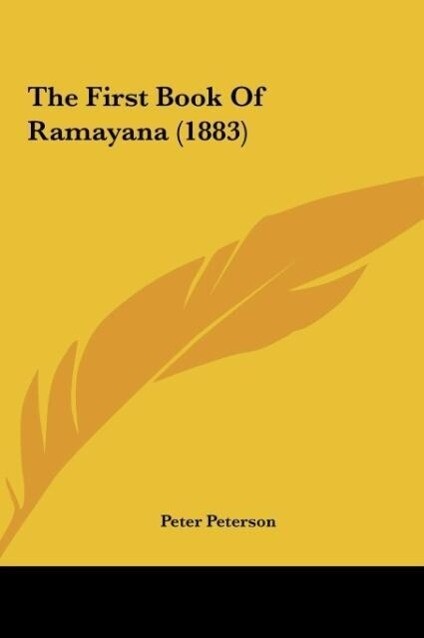 The First Book Of Ramayana (1883) als Buch von - Kessinger Publishing, LLC