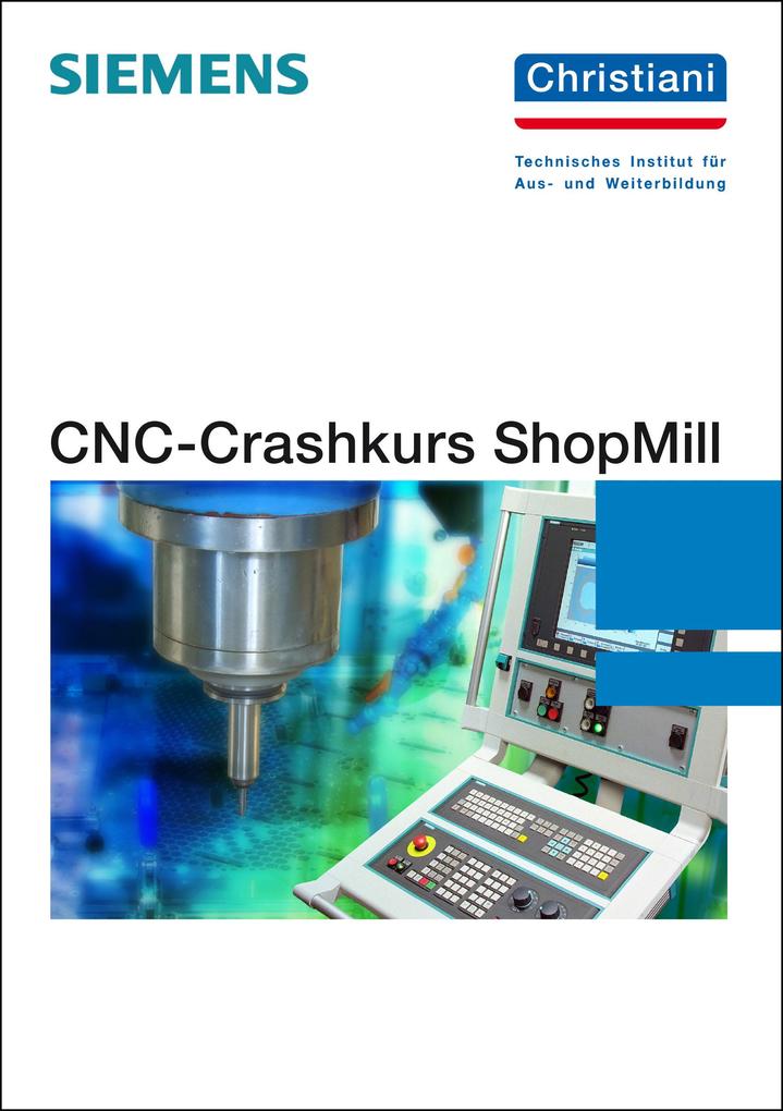 CNC-Crashkurs ShopMill - Markus Sartor