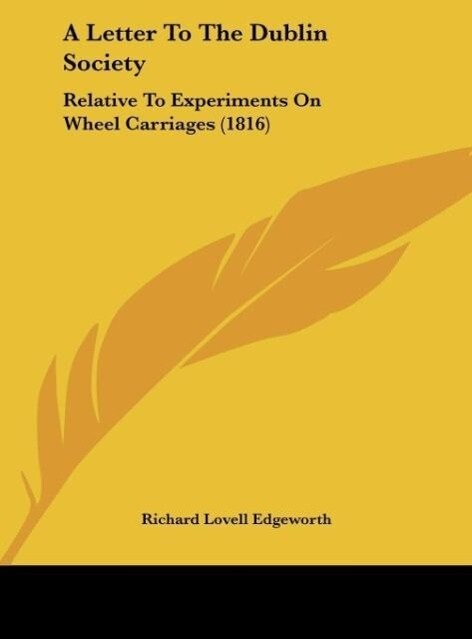 A Letter To The Dublin Society als Buch von Richard Lovell Edgeworth - Kessinger Publishing, LLC