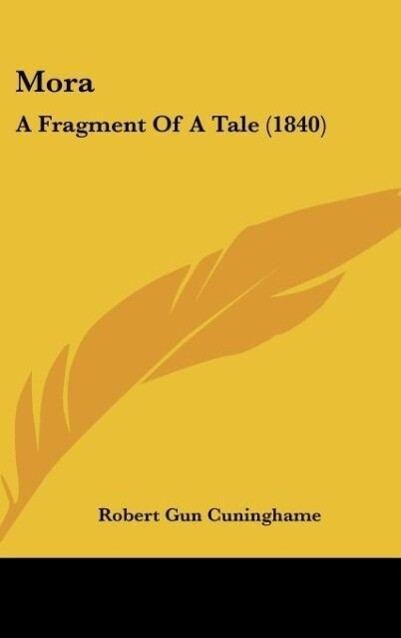 Mora als Buch von Robert Gun Cuninghame - Kessinger Publishing, LLC