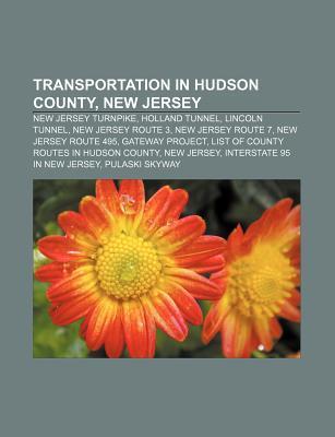 Transportation in Hudson County, New Jersey als Taschenbuch von - Books LLC, Reference Series