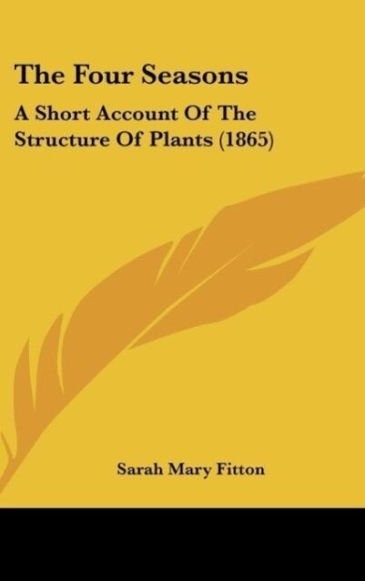 The Four Seasons als Buch von Sarah Mary Fitton - Kessinger Publishing, LLC