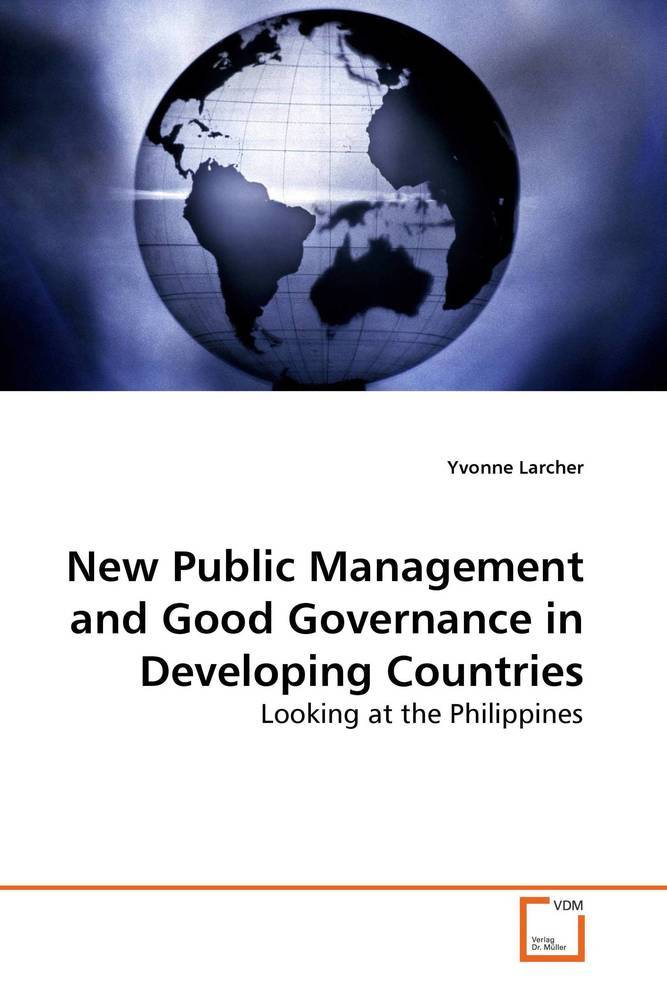 New Public Management and Good Governance in Developing Countries als Buch von Yvonne Larcher - VDM Verlag