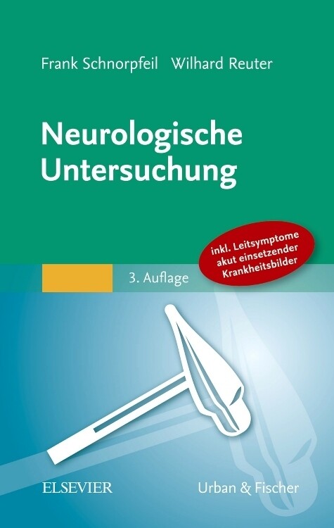 Neurologische Untersuchung - Frank Schnorpfeil/ Wilhard Reuter