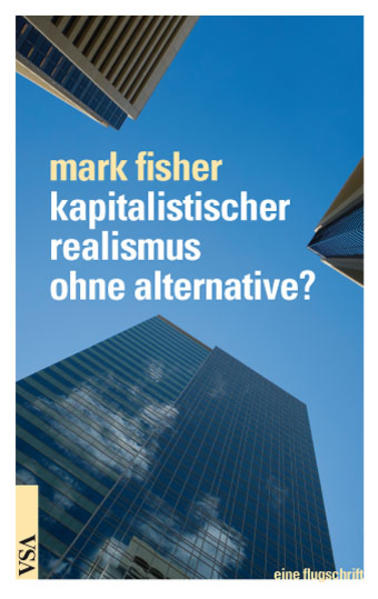 Vsa Verlag Kapitalistischer Realismus Ohne Alternative? - Bild 5