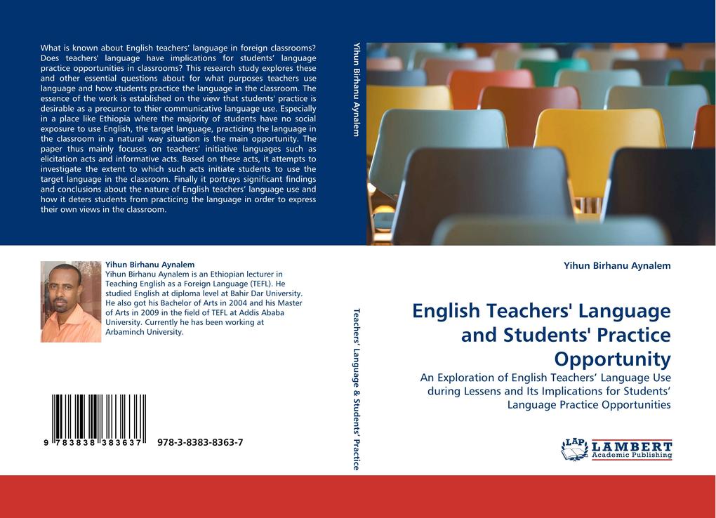 English Teachers´ Language and Students´ Practice Opportunity als Buch von Yihun Birhanu Aynalem - LAP Lambert Acad. Publ.