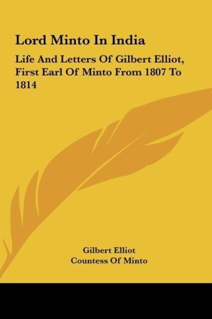 Lord Minto In India als Buch von Gilbert Elliot - Kessinger Publishing, LLC