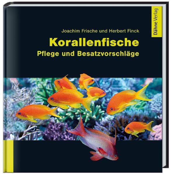 Korallenfische - Joachim Frische/ Herbert Finck