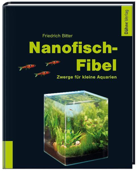Nanofisch-Fibel - Friedrich Bitter