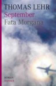 September. Fata Morgana - Thomas Lehr