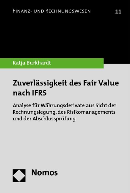 Zuverlässigkeit des Fair Value nach IFRS als Buch von Katja Burkhardt - Nomos Verlagsges.MBH + Co
