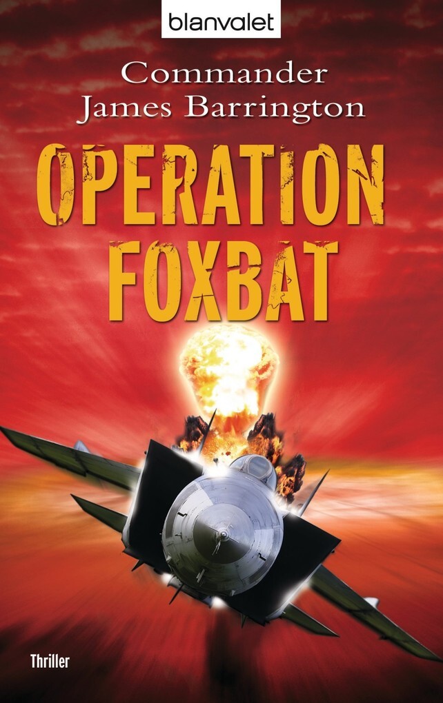 Operation Foxbat als eBook von Commander James Barrington - Blanvalet Taschenbuch Verlag