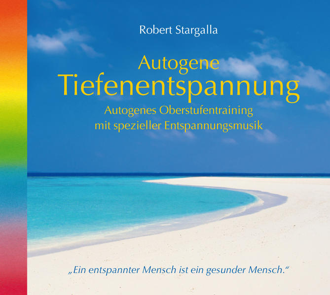 Autogene Tiefenentspannung - Robert Stargalla