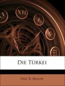 Die Türkei als Taschenbuch von Paul R. Krause - Nabu Press