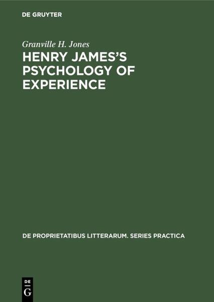 Henry Jamess Psychology of Experience - Granville H. Jones