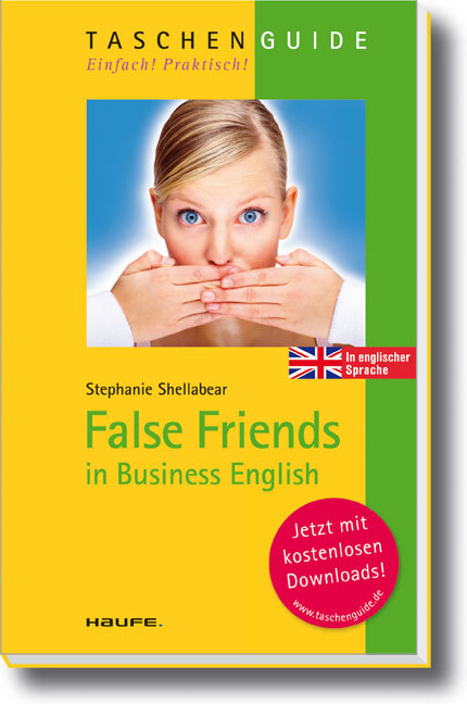 False Friends als Buch von Stephanie Shellabear - Haufe Lexware GmbH