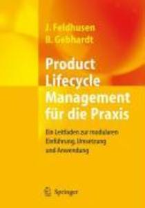 Product Lifecycle Management für die Praxis - Jörg Feldhusen/ Boris Gebhardt