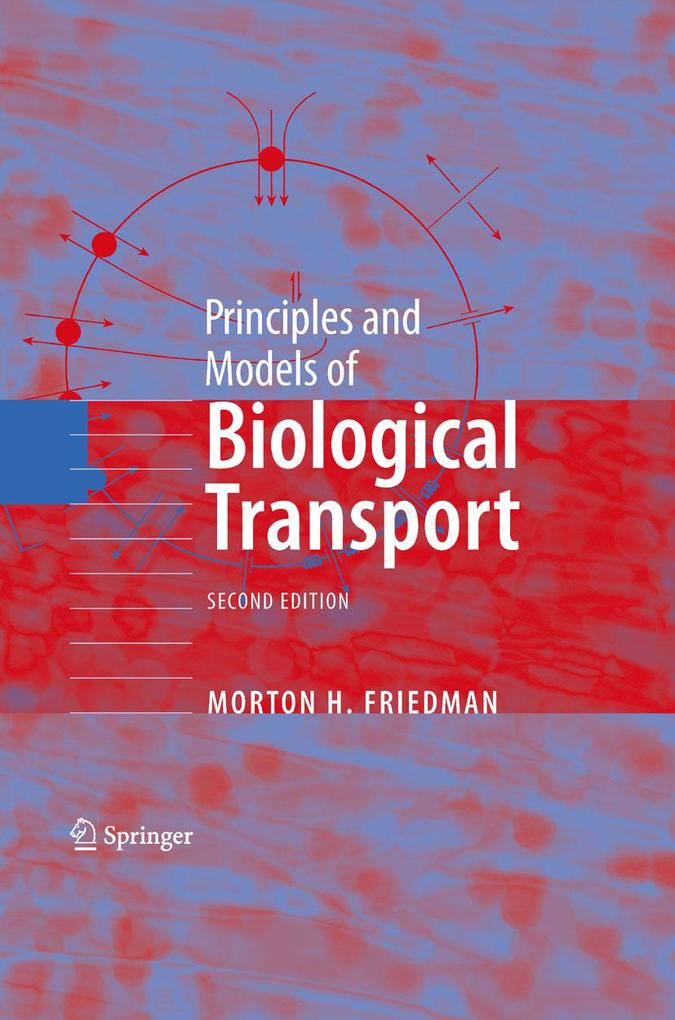Principles and Models of Biological Transport - Morton H. Friedman