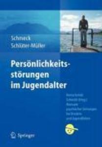 Persönlichkeitsstörungen im Jugendalter - Klaus Schmeck/ Susanne Schlüter-Müller