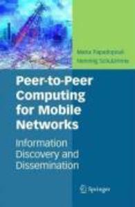 Peer-to-Peer Computing for Mobile Networks - Maria Papadopouli/ Henning Schulzrinne