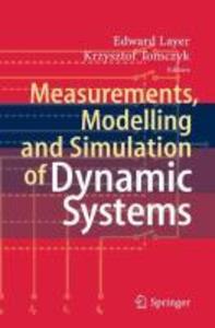 Measurements Modelling and Simulation of Dynamic Systems