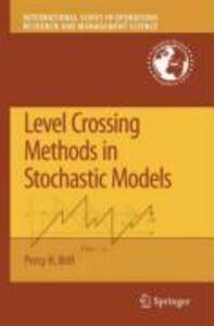 Level Crossing Methods in Stochastic Models - Percy H. Brill