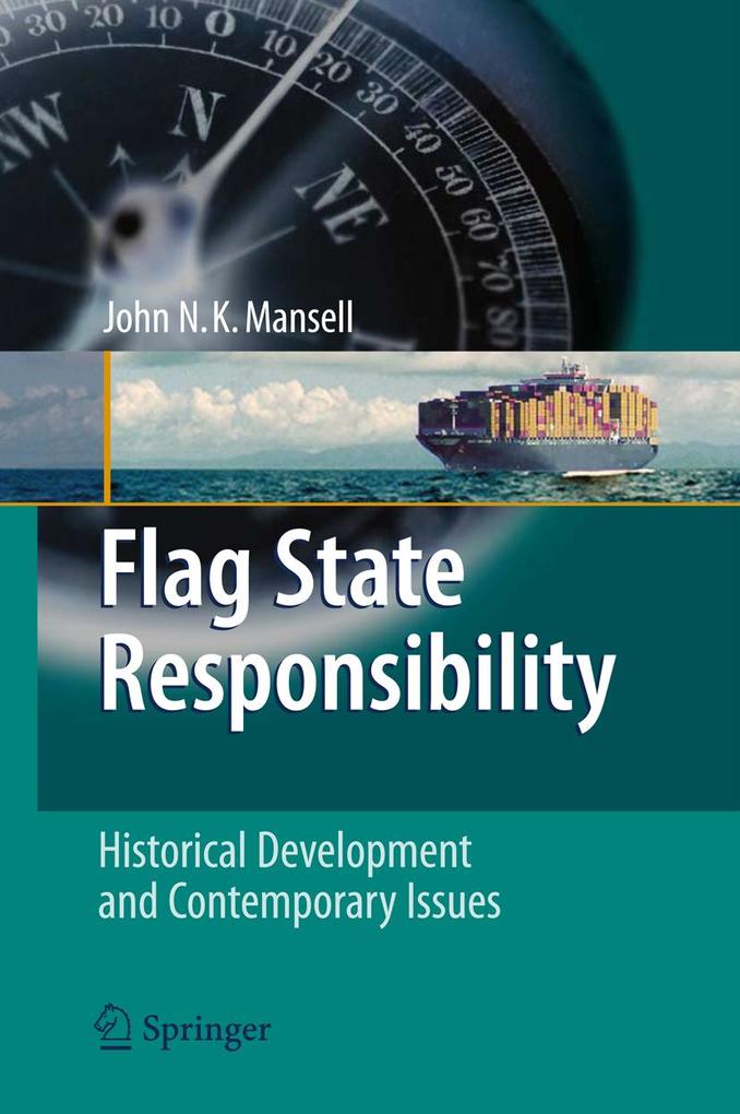 Flag State Responsibility - John N. K. Mansell