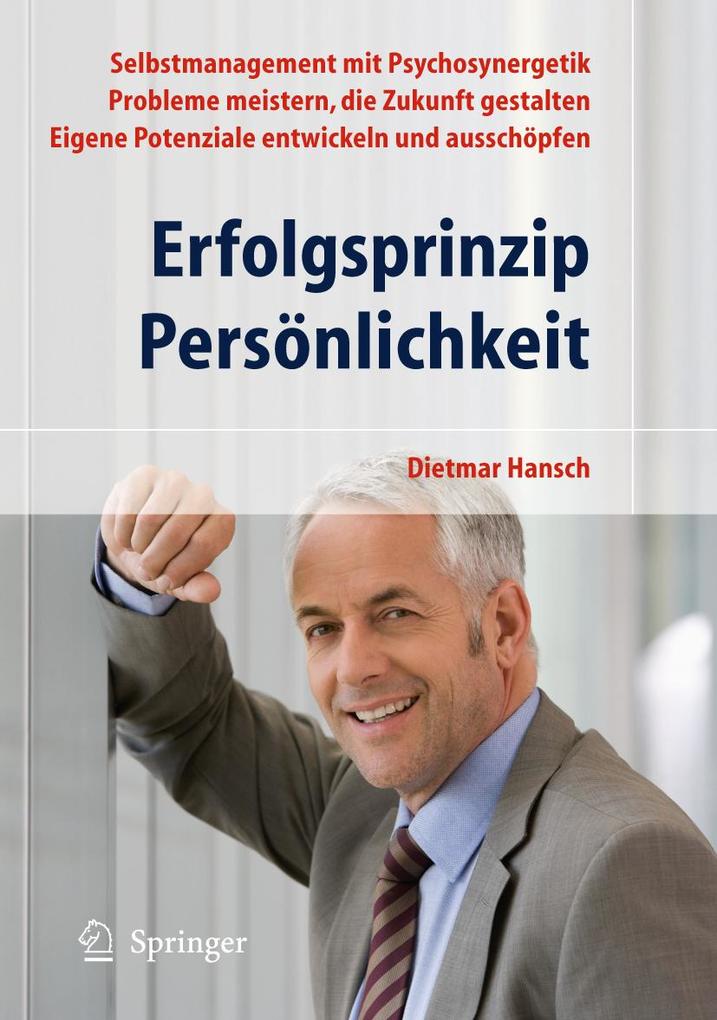 Erfolgsprinzip Persönlichkeit - Dietmar Hansch