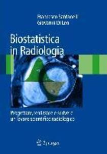 Biostatistica in Radiologia - Francesco Sardanelli/ Giovanni Di Leo
