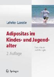 Adipositas im Kindes- und Jugendalter - Reinhold G. Laessle/ Sonja Lehrke