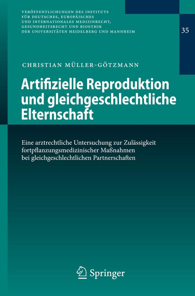 Artifizielle Reproduktion und gleichgeschlechtliche Elternschaft - Christian Müller-Götzmann