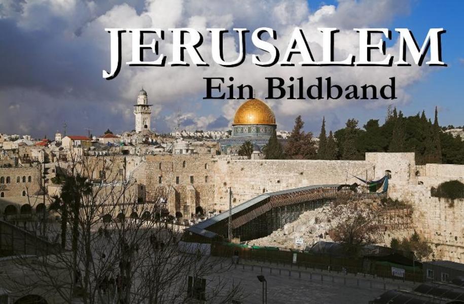 Jerusalem - Ein Bildband - Barbara Gerat