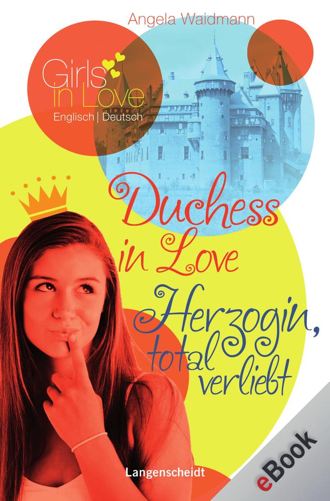 Duchess in Love - Herzogin, total verliebt als eBook von Angela Waidmann - Langenscheidt