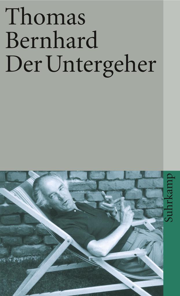 Der Untergeher - Thomas Bernhard