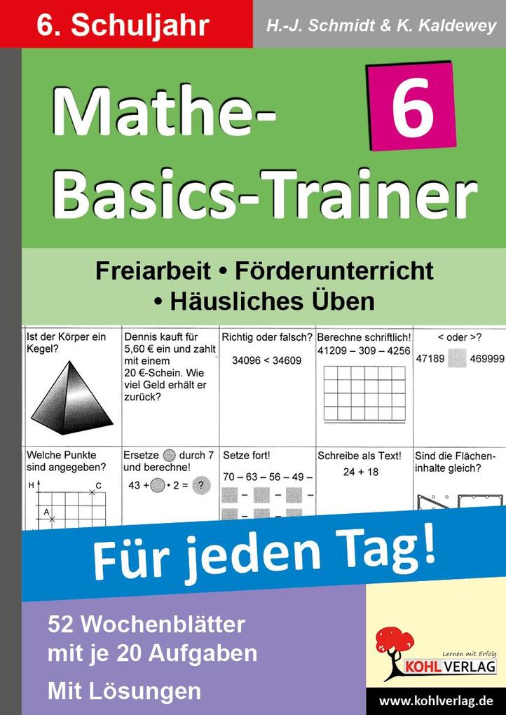 Mathe-Basics-Trainer / 6. Schuljahr Für jeden Tag! - Hans-J. Schmidt/ Kurt Kaldewey