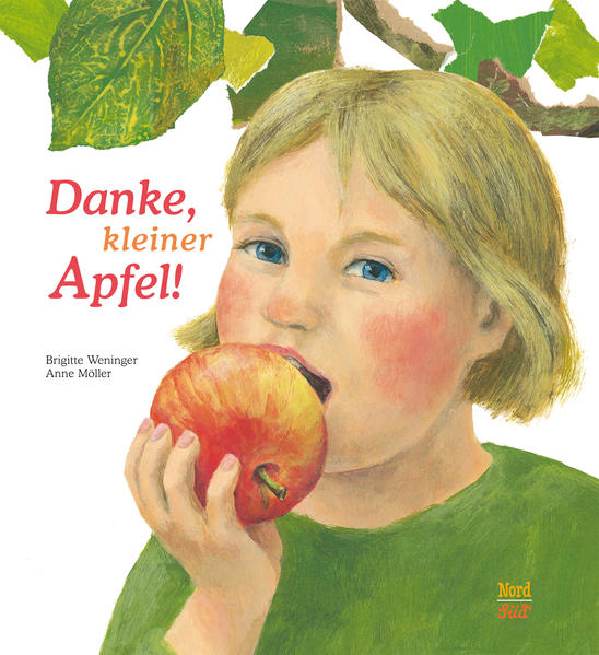 Danke kleiner Apfel! - Brigitte Weninger/ Anne Möller