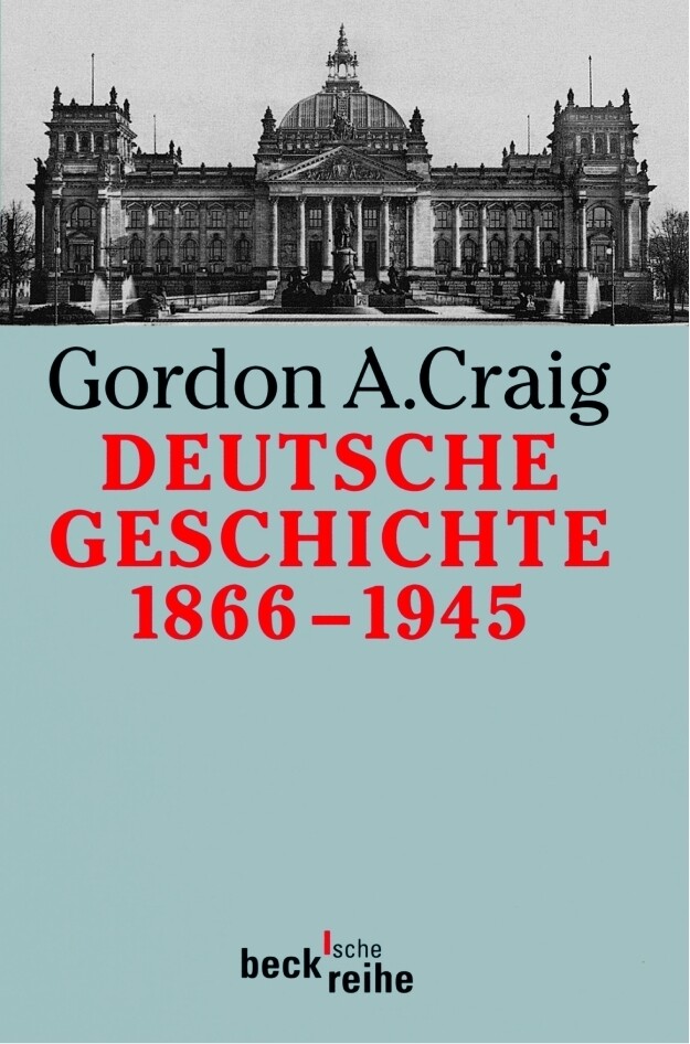 Deutsche Geschichte 1866 - 1945