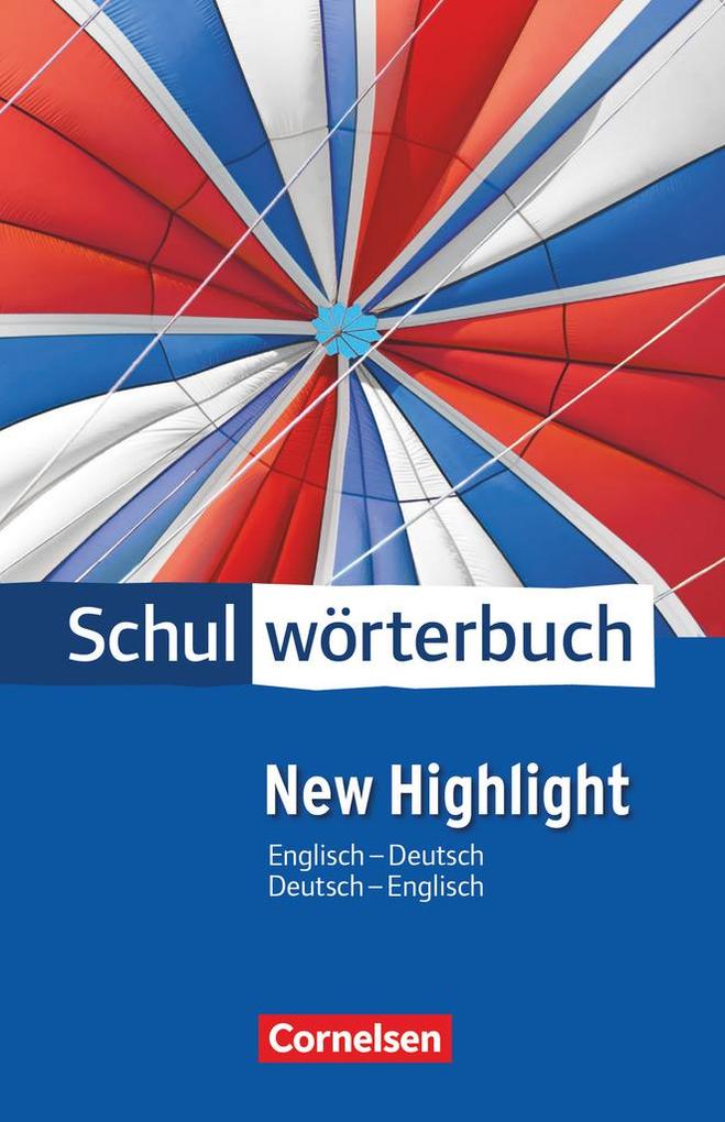 Cornelsen Schulwörterbuch New Highlight Englisch - Deutsch / Deutsch - Englisch