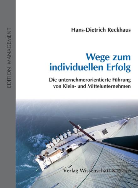 Wege zum individuellen Erfolg - Hans-Dietrich Reckhaus