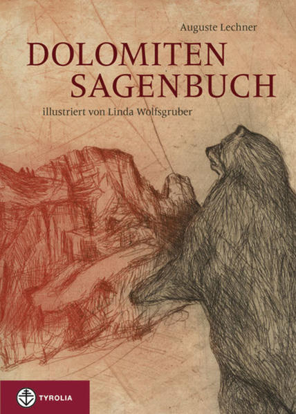 Dolomiten-Sagenbuch - Auguste Lechner