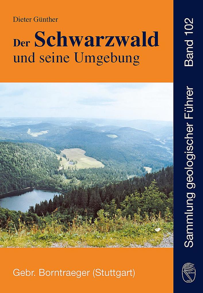 Der Schwarzwald und seine Umgebung - Dieter Günther